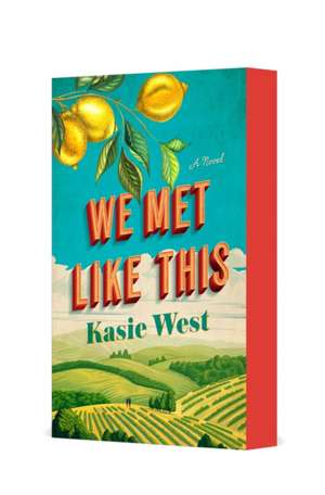 We Met Like This de Kasie West