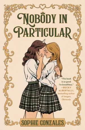 Nobody in Particular de Sophie Gonzales