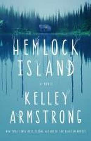 Hemlock Island de Kelley Armstrong