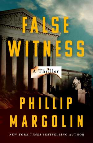 False Witness de Phillip Margolin