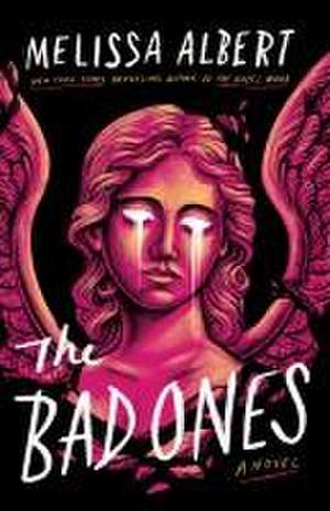 The Bad Ones de Melissa Albert