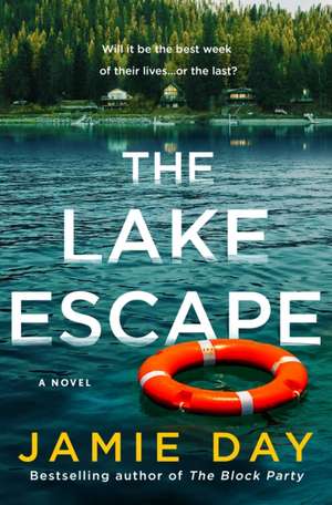 The Lake Escape de Jamie Day