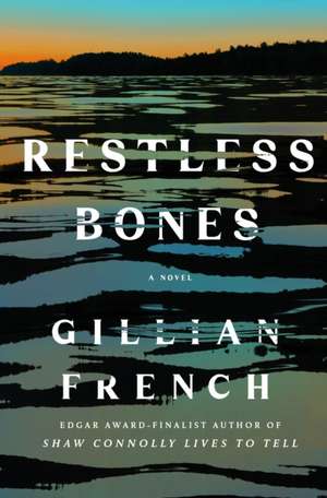 Restless Bones de Gillian French
