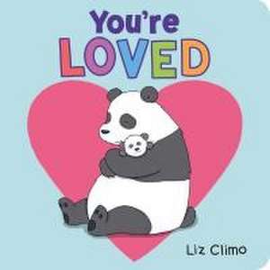 You're Loved de Liz Climo