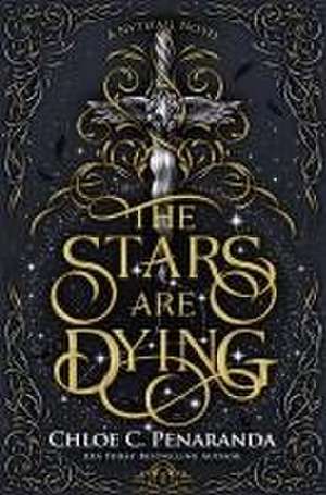 The Stars Are Dying de Chloe C Peñaranda