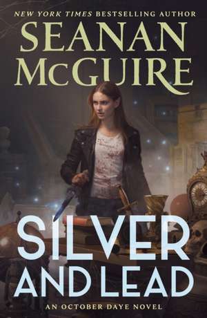 Silver and Lead de Seanan Mcguire