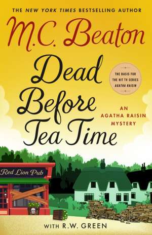 Dead Before Tea Time de M. C. Beaton