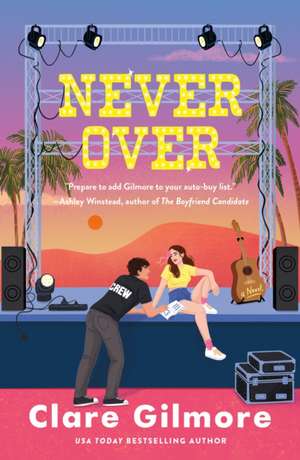 Never Over de Clare Gilmore