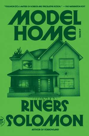 Model Home de Rivers Solomon