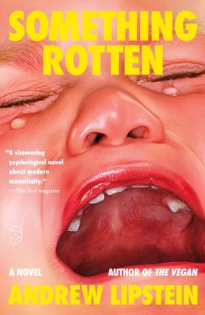 Something Rotten de Andrew Lipstein