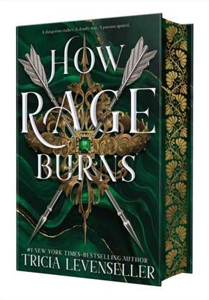 How Rage Burns de Tricia Levenseller