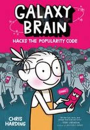 Galaxy Brain Hacks the Popularity Code de Chris Harding