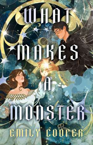 What Makes a Monster de Emily Cooper