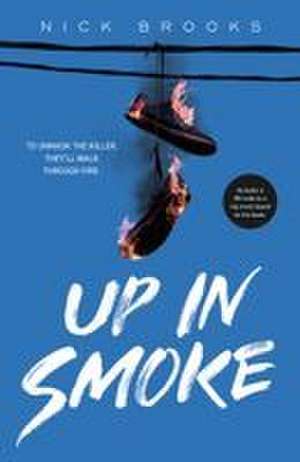 Up in Smoke de Nick Brooks