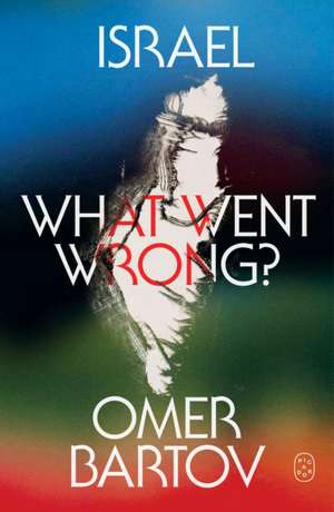 Israel de Omer Bartov