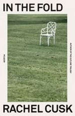 In the Fold de Rachel Cusk