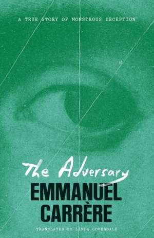 Adversary de Emmanuel Carrere