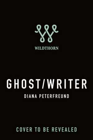Ghost/Writer de Diana Peterfreund