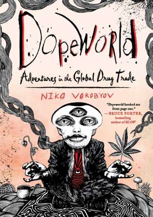Dopeworld de Niko Vorobyov