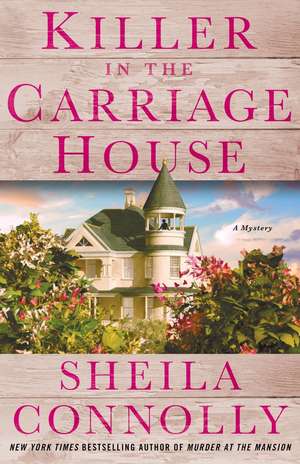 Killer in the Carriage House de Sheila Connolly