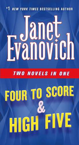 Four to Score & High Five de Janet Evanovich