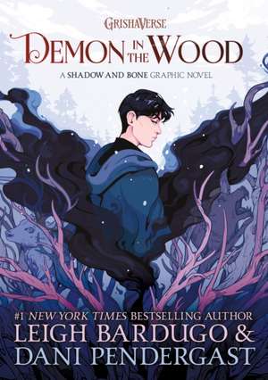 Demon in the Wood Graphic Novel de Leigh Bardugo