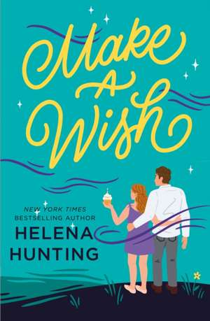 Make a Wish de Helena Hunting