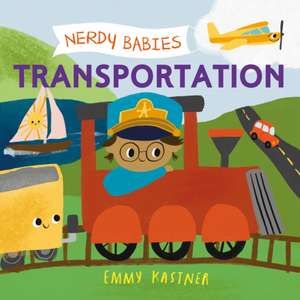 Nerdy Babies: Transportation de Emmy Kastner