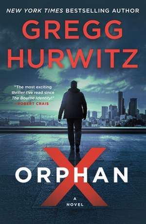 Orphan X de Gregg Hurwitz