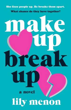 Make Up Break Up de Lily Menon