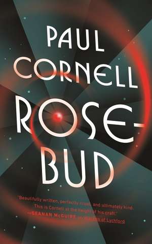 Rosebud de Paul Cornell