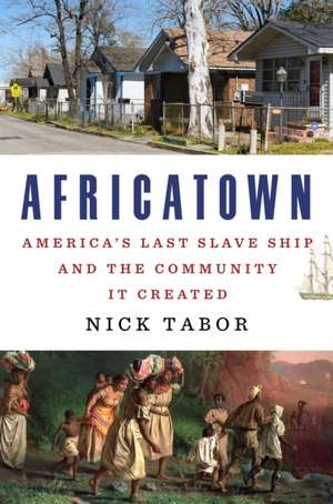 Africatown de Nick Tabor