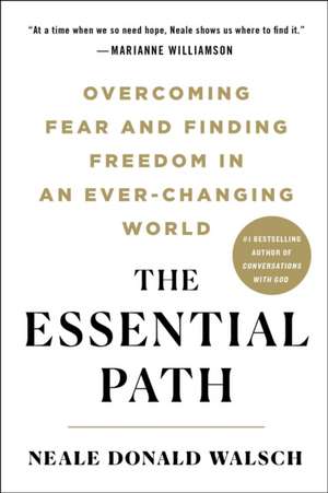 The Essential Path de Neale Donald Walsch