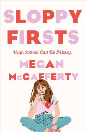 Sloppy Firsts de Megan Mccafferty