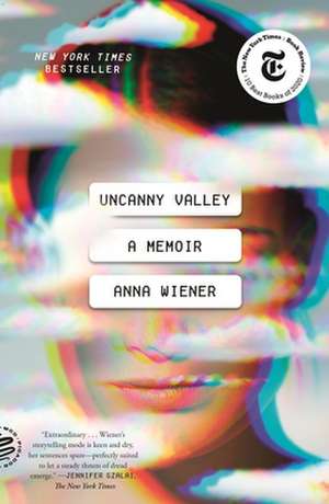 Uncanny Valley de Anna Wiener