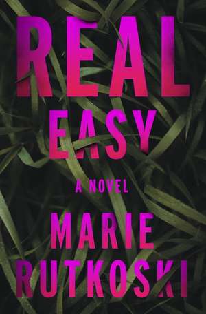 Real Easy de Marie Rutkoski