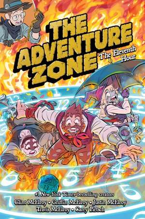 The Adventure Zone: The Eleventh Hour de Carey Pietsch