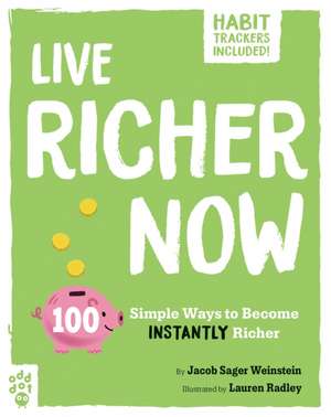 Live Richer Now de Jacob Sager Weinstein