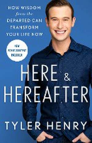 Here & Hereafter de Tyler Henry