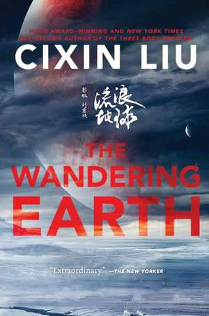 The Wandering Earth de Cixin Liu