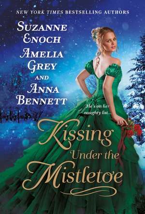 Kissing Under the Mistletoe de Suzanne Enoch