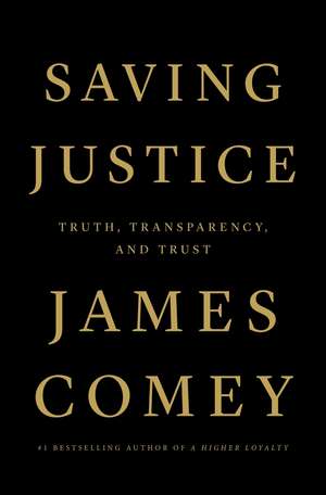 Saving Justice de James Comey