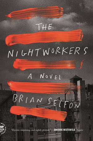 Nightworkers de Brian Selfon