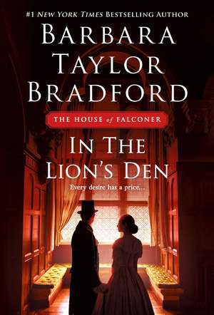 Bradford, B: In the Lion's Den de Barbara Taylor Bradford