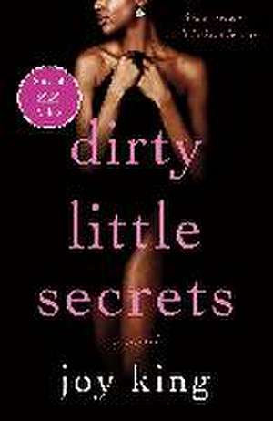 Dirty Little Secrets de Joy King