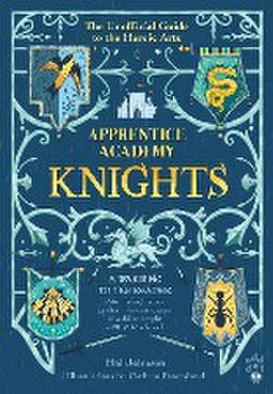 Apprentice Academy: Knights de Hal Johnson
