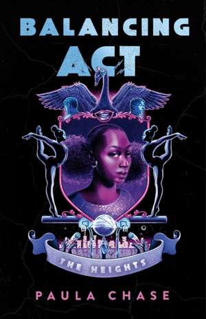The Balancing Act de Paula Chase