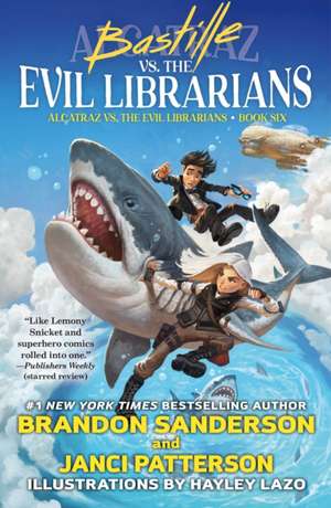 Bastille vs. the Evil Librarians de Brandon Sanderson