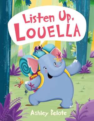 Listen Up, Louella de Ashley Belote