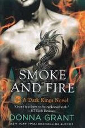 Smoke and Fire de Donna Grant